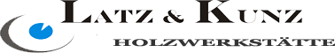 Latz und Kunz Holzwerkstätte